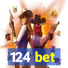 124 bet